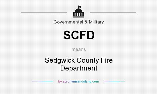 What does SCFD mean? It stands for Sedgwick County Fire Department