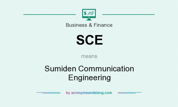 What does SCE mean? It stands for Sumiden Communication Engineering