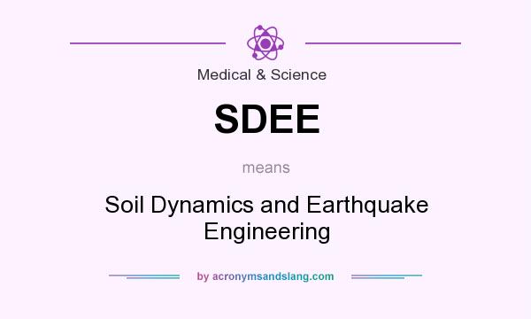 What does SDEE mean? It stands for Soil Dynamics and Earthquake Engineering