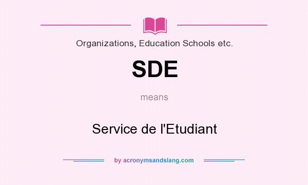 What does SDE mean? It stands for Service de l`Etudiant