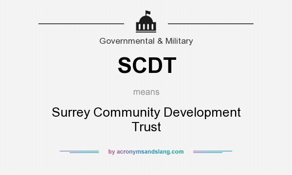 What does SCDT mean? It stands for Surrey Community Development Trust