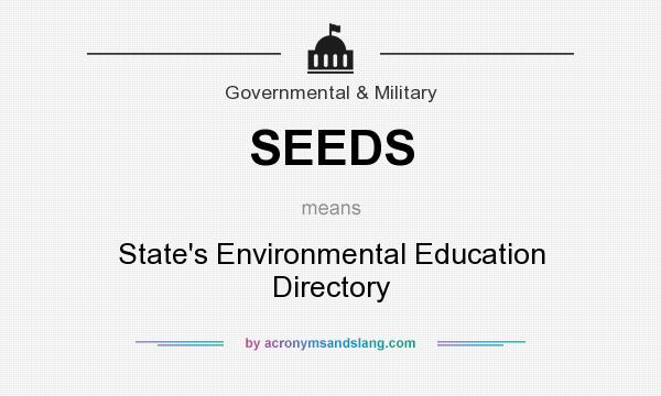 What does SEEDS mean? It stands for State`s Environmental Education Directory