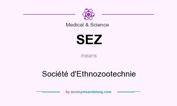 What does SEZ mean? It stands for Société d`Ethnozootechnie