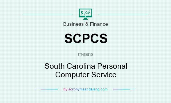 What does SCPCS mean? It stands for South Carolina Personal Computer Service