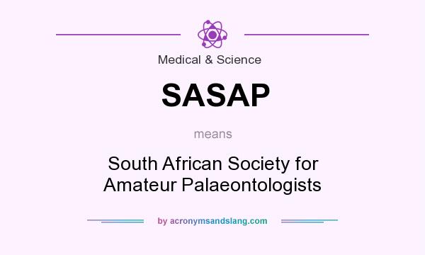 What does SASAP mean? It stands for South African Society for Amateur Palaeontologists