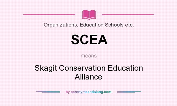 What does SCEA mean? It stands for Skagit Conservation Education Alliance