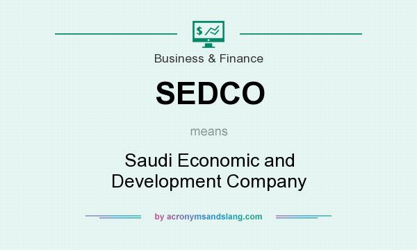 What does SEDCO mean? It stands for Saudi Economic and Development Company