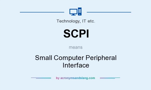 What does SCPI mean? It stands for Small Computer Peripheral Interface