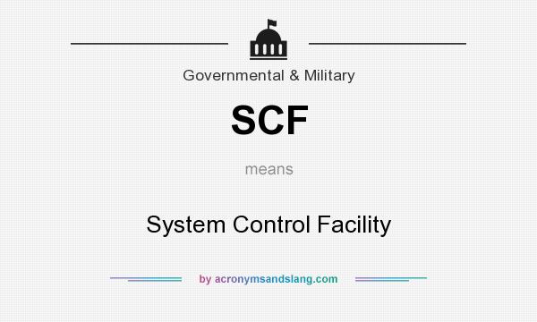 What does SCF mean? It stands for System Control Facility