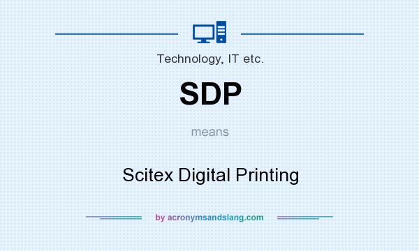 What does SDP mean? It stands for Scitex Digital Printing