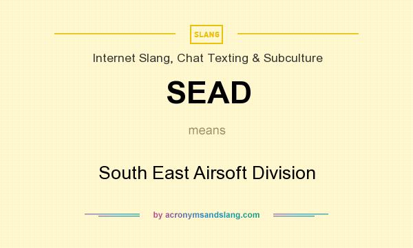 What does SEAD mean? It stands for South East Airsoft Division