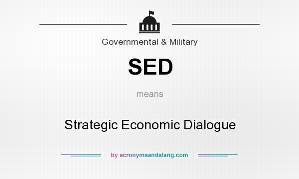 What does SED mean? It stands for Strategic Economic Dialogue