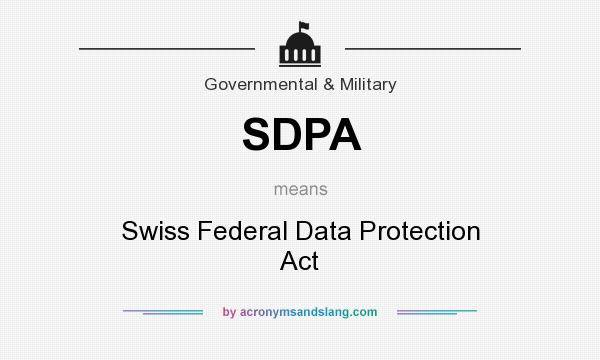 What does SDPA mean? It stands for Swiss Federal Data Protection Act