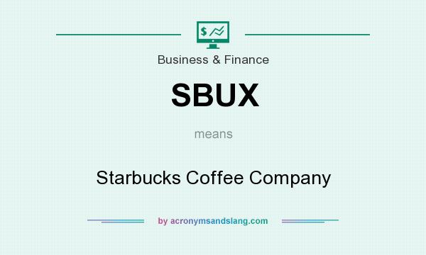 What does SBUX mean? It stands for Starbucks Coffee Company
