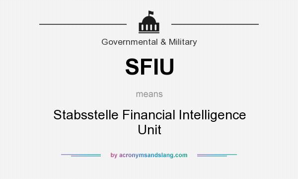 What does SFIU mean? It stands for Stabsstelle Financial Intelligence Unit
