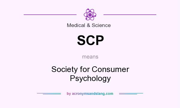 What does SCP mean? It stands for Society for Consumer Psychology