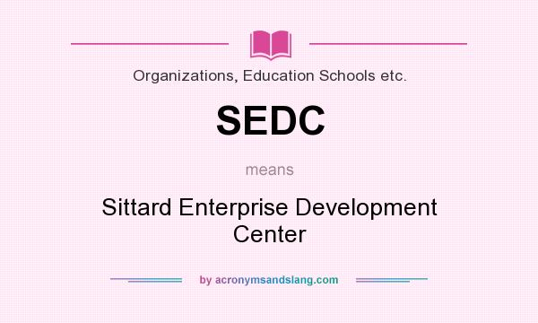 What does SEDC mean? It stands for Sittard Enterprise Development Center