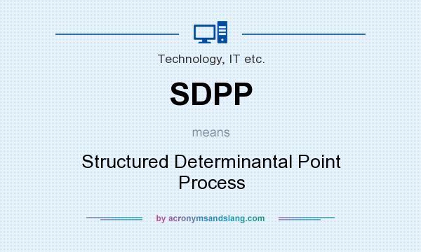 What does SDPP mean? It stands for Structured Determinantal Point Process