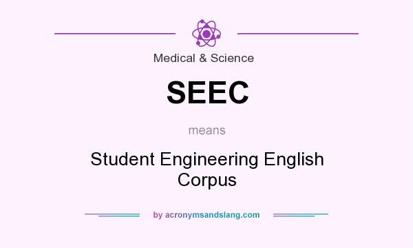What does SEEC mean? It stands for Student Engineering English Corpus