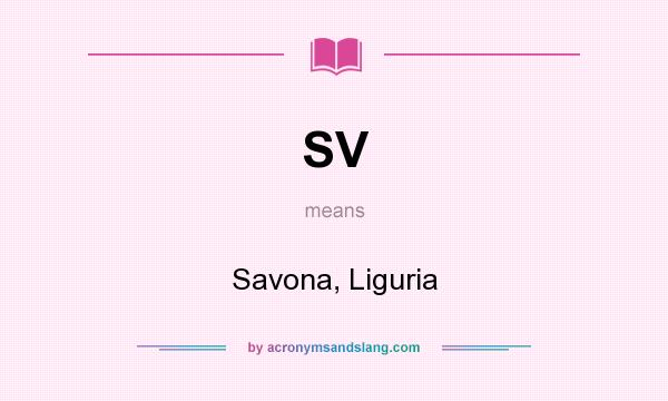 What does SV mean? It stands for Savona, Liguria