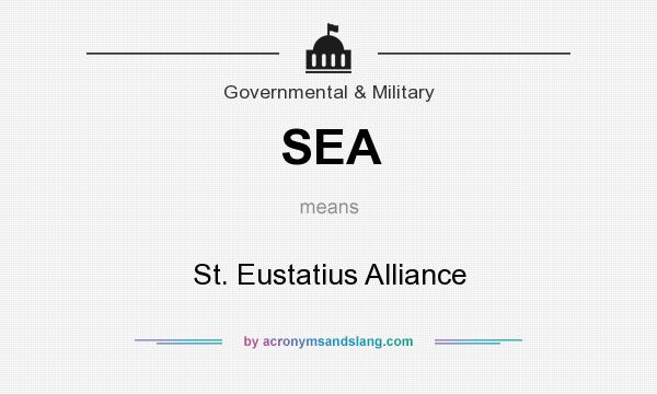 What does SEA mean? It stands for St. Eustatius Alliance