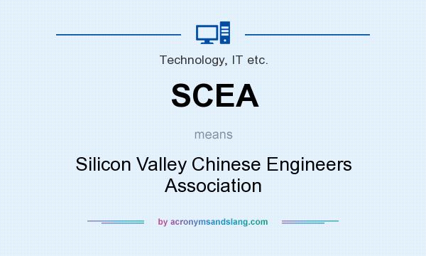 What does SCEA mean? It stands for Silicon Valley Chinese Engineers Association