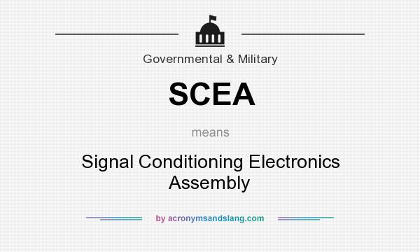 What does SCEA mean? It stands for Signal Conditioning Electronics Assembly