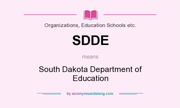 What does SDDE mean? It stands for South Dakota Department of Education