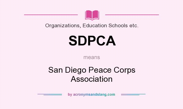 What does SDPCA mean? It stands for San Diego Peace Corps Association