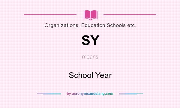 What does SY mean? It stands for School Year