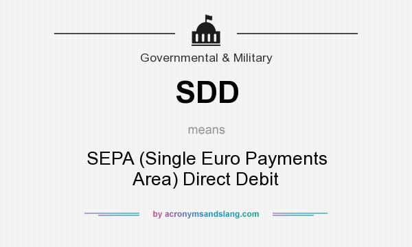 What does SDD mean? It stands for SEPA (Single Euro Payments Area) Direct Debit