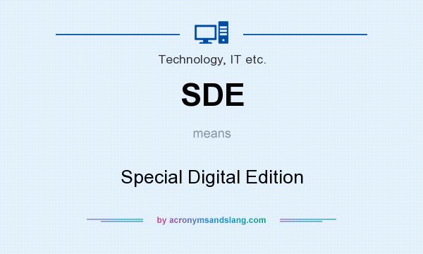 What does SDE mean? It stands for Special Digital Edition