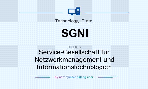 What does SGNI mean? It stands for Service-Gesellschaft für Netzwerkmanagement und Informationstechnologien