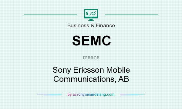 What does SEMC mean? It stands for Sony Ericsson Mobile Communications, AB