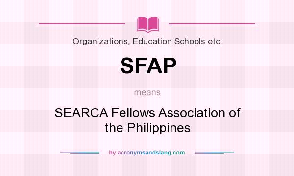 What does SFAP mean? It stands for SEARCA Fellows Association of the Philippines