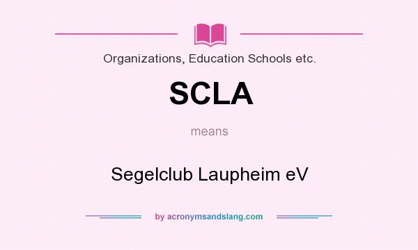 What does SCLA mean? It stands for Segelclub Laupheim eV