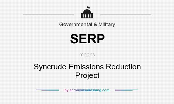 What does SERP mean? It stands for Syncrude Emissions Reduction Project