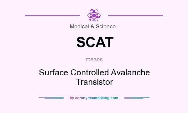 What does SCAT mean? It stands for Surface Controlled Avalanche Transistor