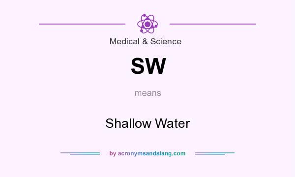 What does SW mean? It stands for Shallow Water