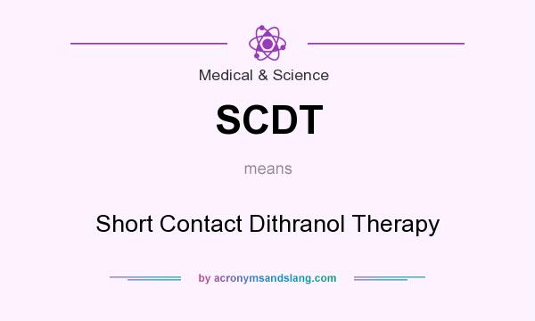 What does SCDT mean? It stands for Short Contact Dithranol Therapy