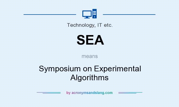 What does SEA mean? It stands for Symposium on Experimental Algorithms