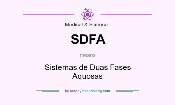What does SDFA mean? It stands for Sistemas de Duas Fases Aquosas
