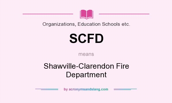 What does SCFD mean? It stands for Shawville-Clarendon Fire Department