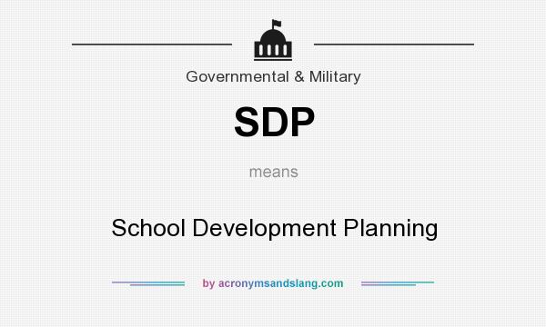 What does SDP mean? It stands for School Development Planning