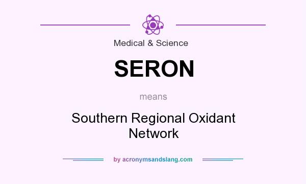 What does SERON mean? It stands for Southern Regional Oxidant Network