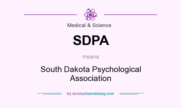 What does SDPA mean? It stands for South Dakota Psychological Association