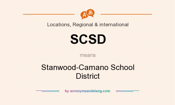 What does SCSD mean? It stands for Stanwood-Camano School District