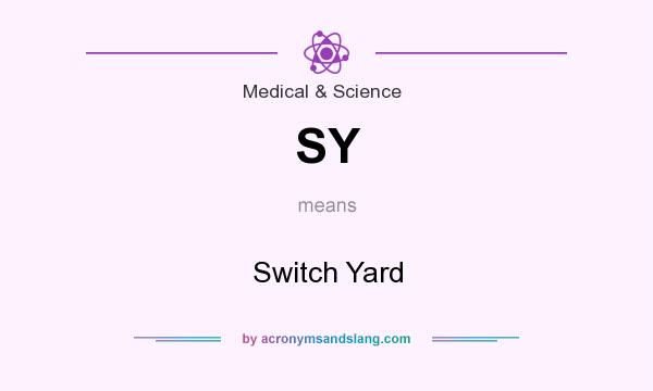 What does SY mean? It stands for Switch Yard