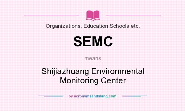 What does SEMC mean? It stands for Shijiazhuang Environmental Monitoring Center