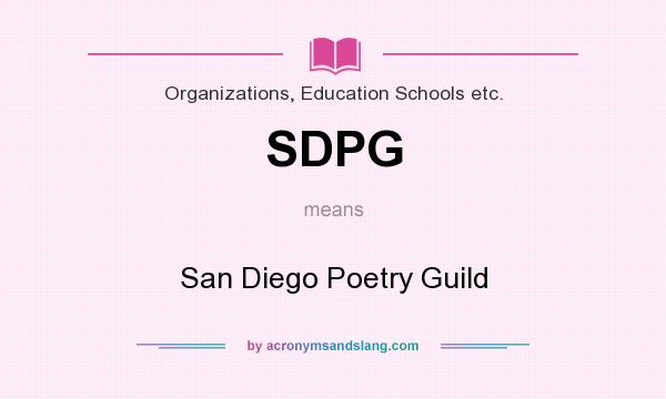 What does SDPG mean? It stands for San Diego Poetry Guild